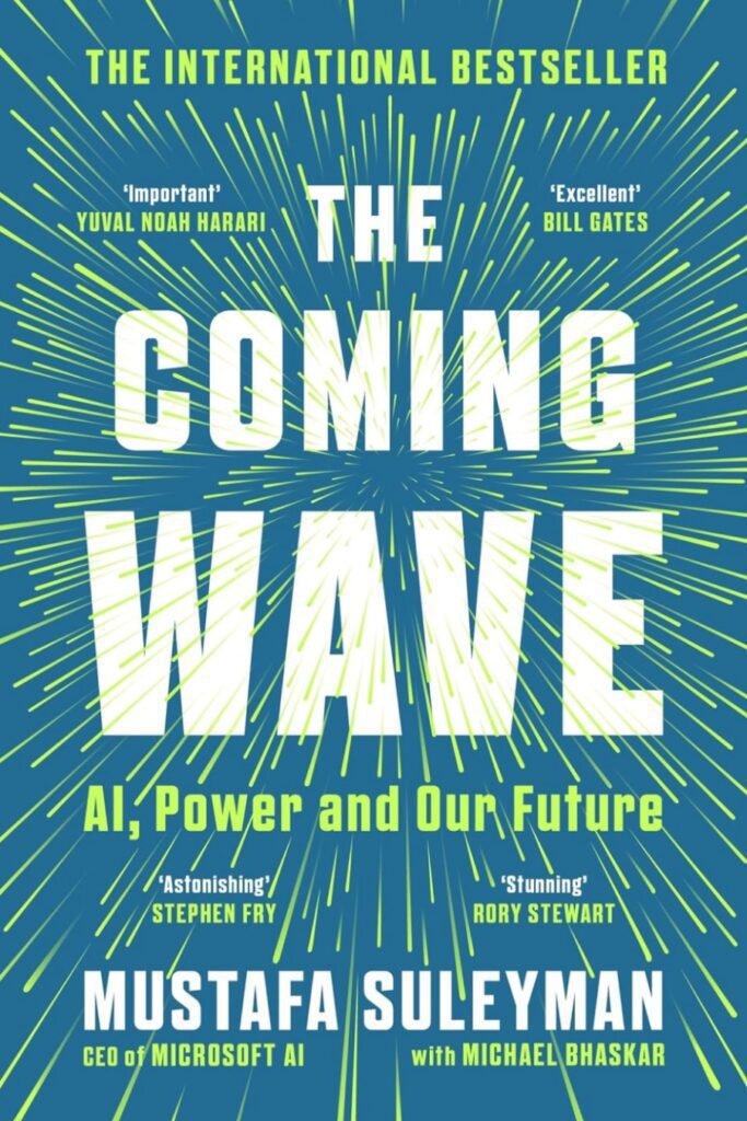 Book cover for "The Coming Wave: AI, Power and Our Future" by Mustafa Suleyman with Michael Bhaskar, featuring an explosive starburst design in yellow/green on blue background with endorsements from Bill Gates, Yuval Noah Harari, Stephen Fry, and Rory Stewart